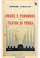 OMBRE E PENOMBRE DEL TEATRO DI PROSA Ettore Strinati 1932 spunti critici Libro