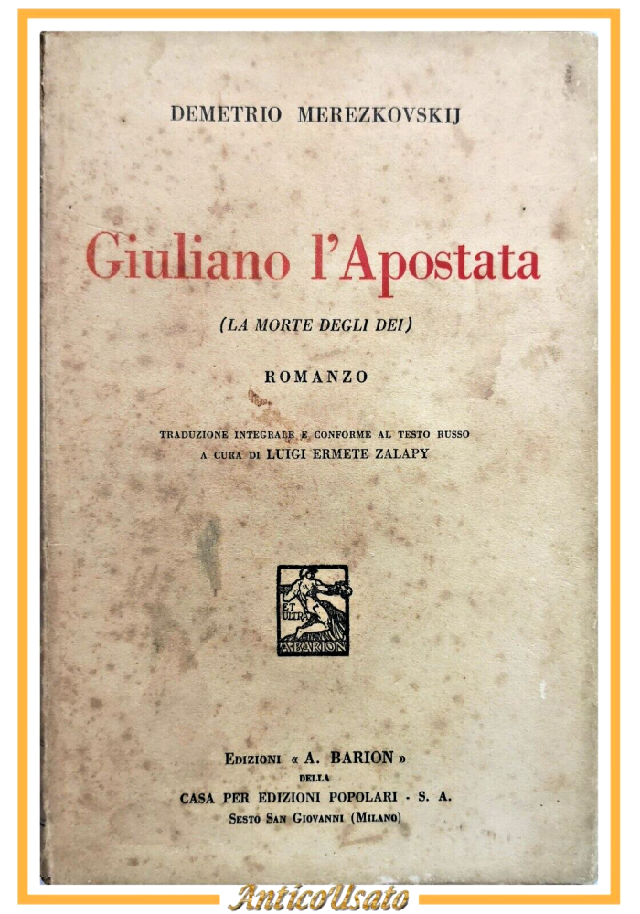 GIULIANO L'APOSTATA di Demetrio Merezkovskij 1934 Barion LIbro Romanzo morte dei
