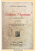 GIULIANO L'APOSTATA di Demetrio Merezkovskij 1934 Barion LIbro Romanzo morte dei