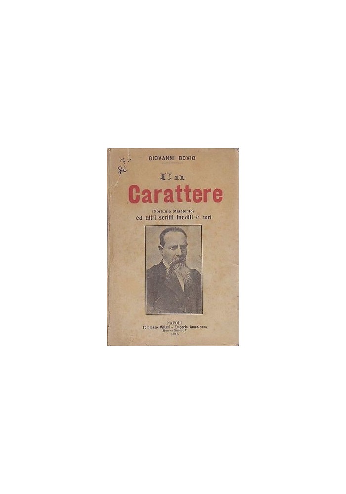 UN CARATTERE FORTUNIO MISALENTO e altri inediti di Giovanni Bovio 1916 Villani Libro Trani