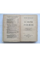 LA GRANDE FEERIE di Maurice Maeterlinck 1929 Bibliotheque Charpentier Libro