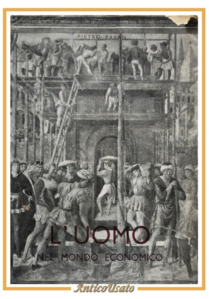 L'UOMO NEL MONDO ECONOMICO di Pietro Pavan 1950 Figlie della Chiesa Libro