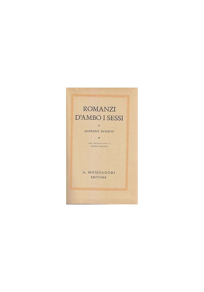ROMANZI D'AMBO I SESSI di Alfredo Panzini 1941 Mondadori I Edizione Ottobre