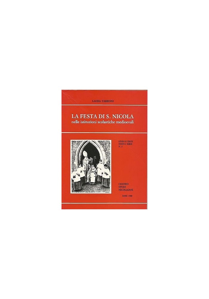 LA FESTA DI S. NICOLA nelle istituzioni scolastiche medioevali di Laura Tarroni