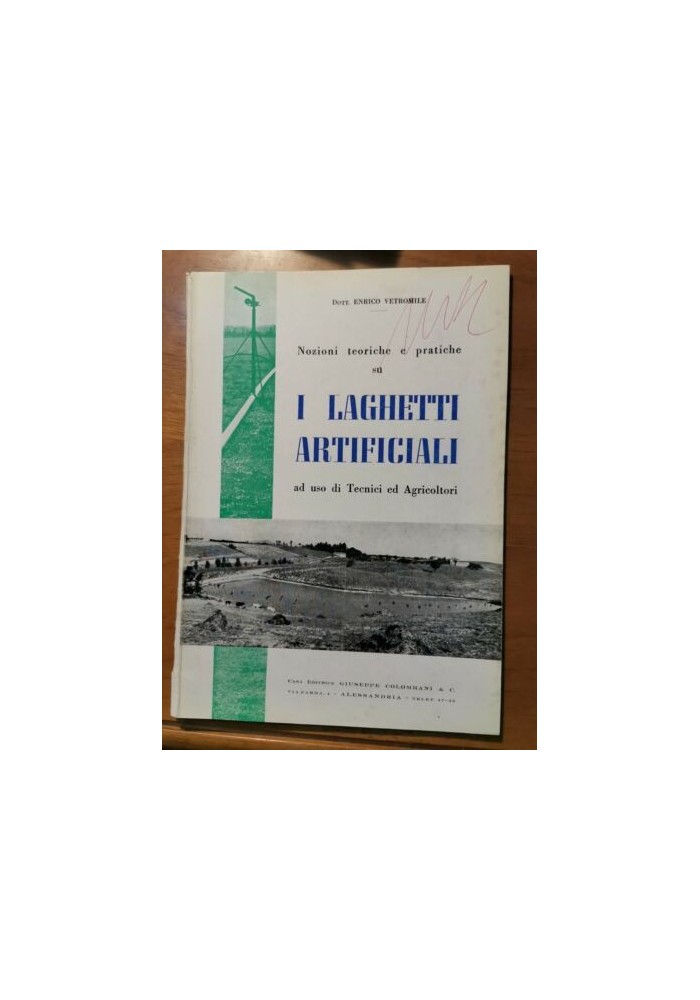 NOZIONI TEORICHE E PRATICHE SUI LAGHETTI ARTIFICIALI di Enrico Vetromile Libro
