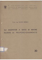 SUI DISSIPATORI A SALTO DI BIDONE NORME DI PROPORZIONAMENTO Guido Nebbia 1941 Libro