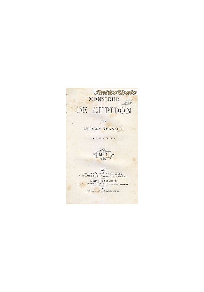 MONSIEUR DE CUPIDON di Charles Monselet 1873 Paris Michel Lévy Frères