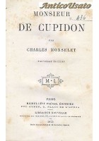 MONSIEUR DE CUPIDON di Charles Monselet 1873 Paris Michel Lévy Frères
