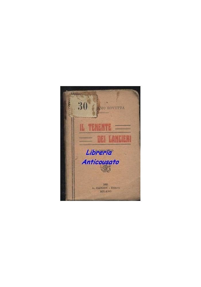 IL TENENTE DEI LANCIERI di Gerolamo Rovetta - Barion 1921 libro molto piccolo
