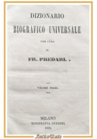 DIZIONARIO BIOGRAFICO UNIVERSALE di Predari volume I 1865 Guigoni Libro Antico