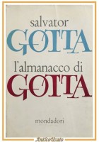 L'ALMANACCO DI Salvator GOTTA 1958 Mondadori libro autobiografia