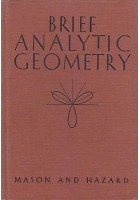 BRIEF ANALYTIC GEOMETRY di T. Mason e C. Hazard - Ginn editore 1947