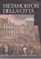 METAMORFOSI DELLA CITTA' a cura di Leonardo Benevolo - Libri Scheiwiller 1995