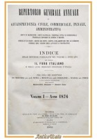 REPERTORIO GENERALE ANNUALE DI GIURISPRUDENZA 1876 volume I 1882 libro antico