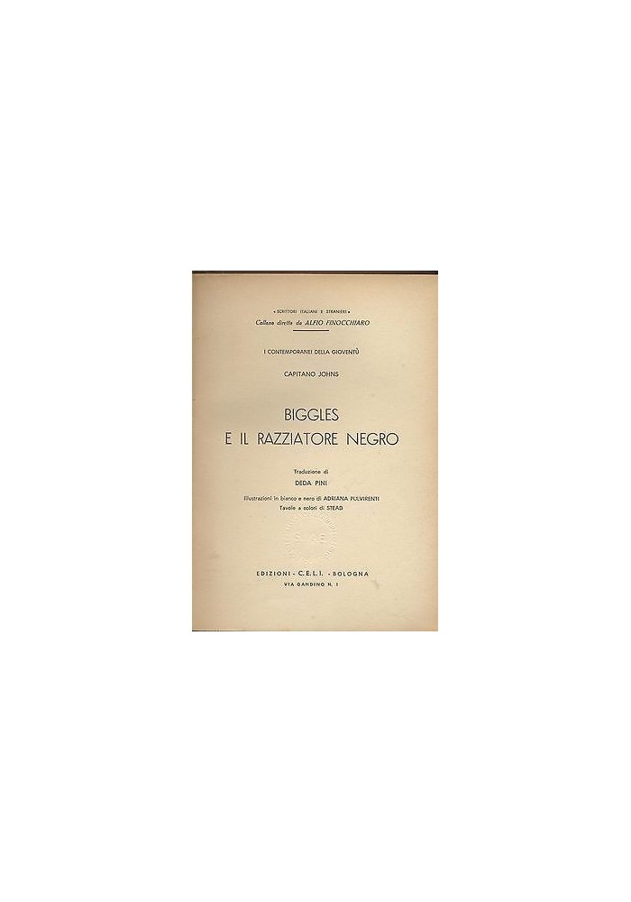 BIGGLES E IL RAZZIATORE NEGRO del Capitano Johns 1958 C.E.L.I. illustrato STEAD