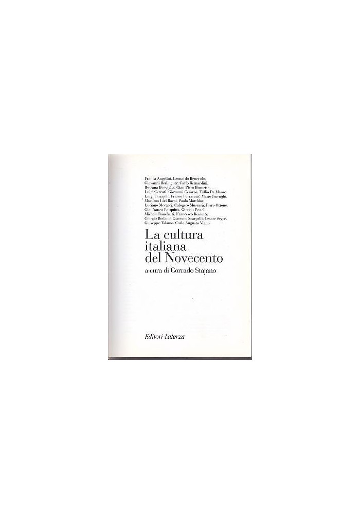 LA CULTURA ITALIANA DEL NOVECENTO a cura di Corrado Stajano 1996 Laterza I ediz