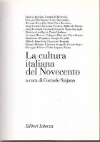 LA CULTURA ITALIANA DEL NOVECENTO a cura di Corrado Stajano 1996 Laterza I ediz