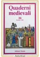 QUADERNI MEDIEVALI 36 dicembre 1993 Dedalo rivista Cardini Corsi Attolini Iorio