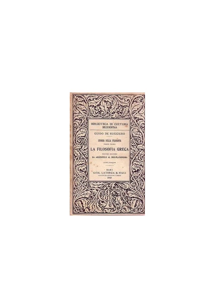LA FILOSOFIA GRECA vol. 2 da Aristotele al neoplatonismo di G. de Ruggiero