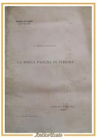 LA ROCCA PAOLINA DI PERUGIA Bacile Di Castiglione 1927 Danesi Hoepli Libro arte