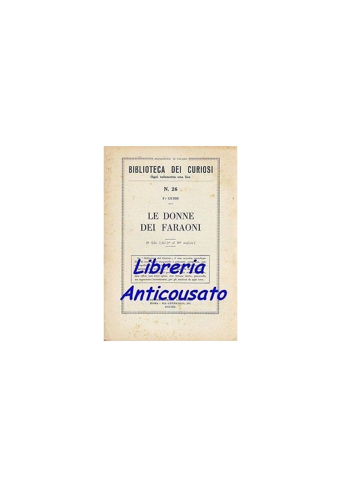 LE DONNE DEI FARAONI F Guidi Anonima Romana BIBLIOTECA DEI CURIOSI 1934 Libro