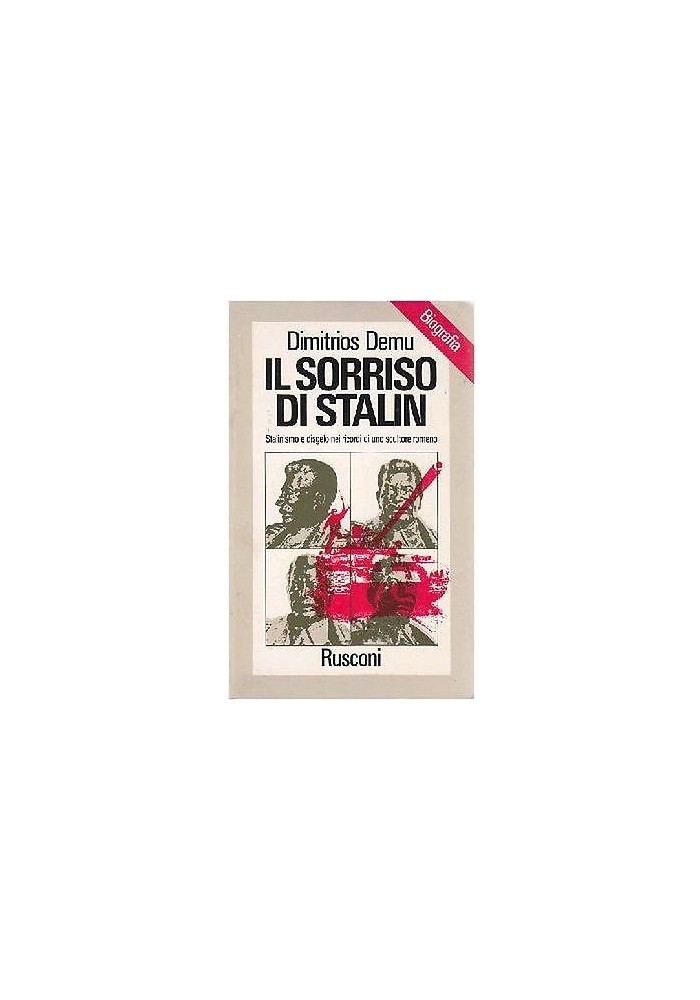 IL SORRISO DI STALIN di Dimitrios Demu STALINISMO E DISGELO 1978 Rusconi