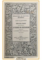 LA FILOSOFIA DEL CRISTIANESIMO volume 3 di Guido De Ruggiero 1941 Laterza Libro