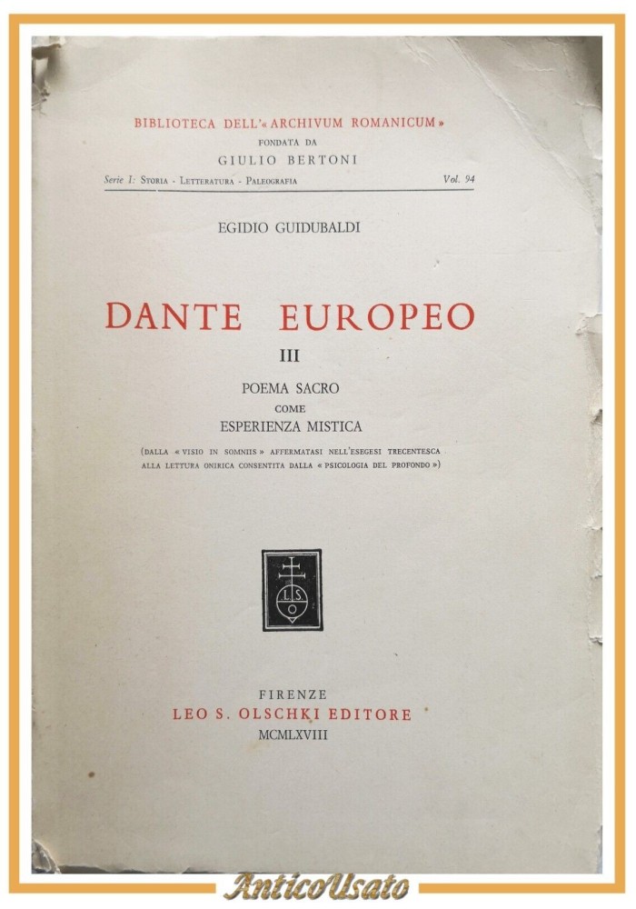DANTE EUROPEO III poema sacro esperienza di Egidio Guidubaldi 1968 Olschki libro