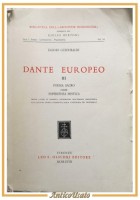 DANTE EUROPEO III poema sacro esperienza di Egidio Guidubaldi 1968 Olschki libro