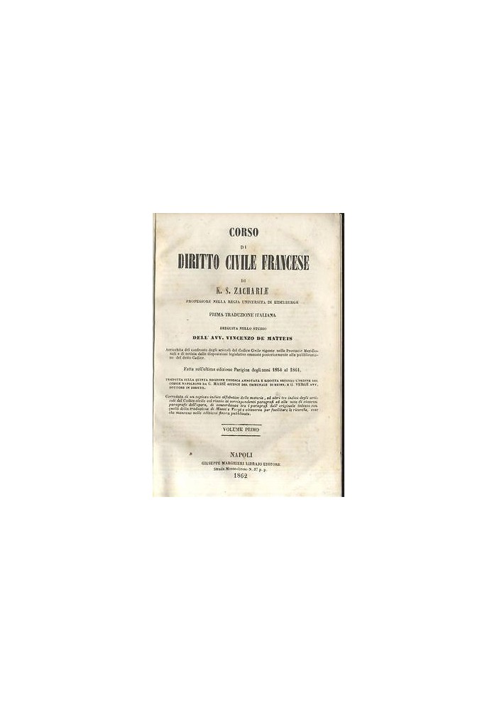 CORSO DI DIRITTO CIVILE FRANCESE di S.Z. Zachariae Volume I - 1862 Marghieri