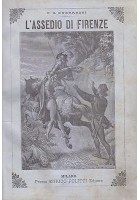 ASSEDIO DI FIRENZE F D Guerrazzi 1869 Enrico Politti Dante Alighieri ILLUSTRATO