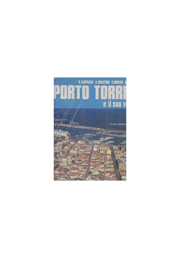 PORTO TORRES E IL SUO VOLTO di Caprara Mastino Mossa Pinna 1992 Carlo Delfino