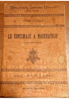 LE CONCIMAJE A MACERATOJO di	 Tito Poggi 1904 Casale libro antico manuale