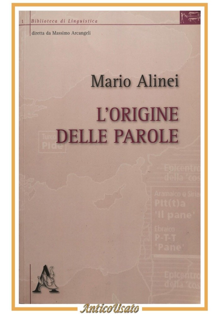 L'ORIGINE DELLE PAROLE di Mario Alinei 2011 Aracne Libro linguistica