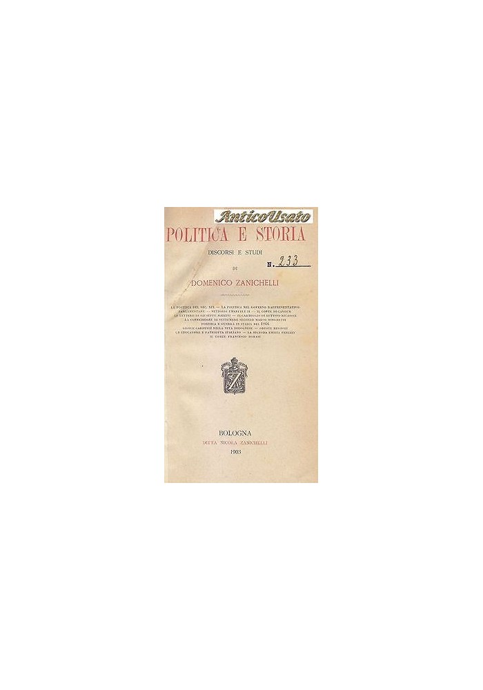 POLITICA E STORIA discorsi e studi di Domenico Zanichelli 1903 Zanichelli