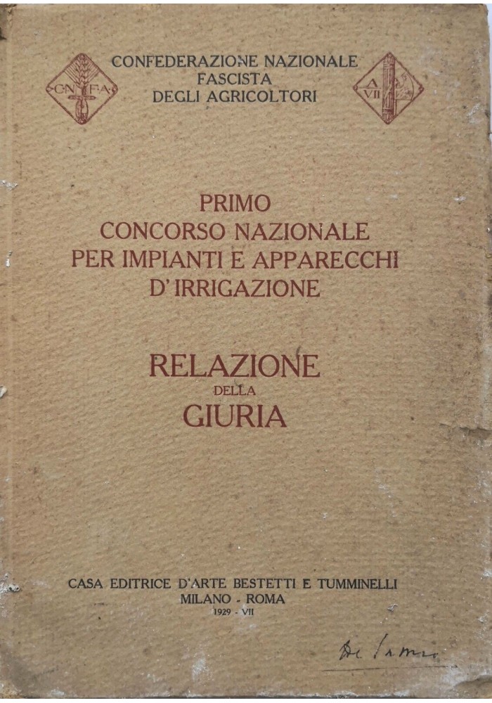 PRIMO CONCORSO NAZIONALE PER IMPIANTI E APPARECCHI D'IRRIGAZIONE 1929 Libro