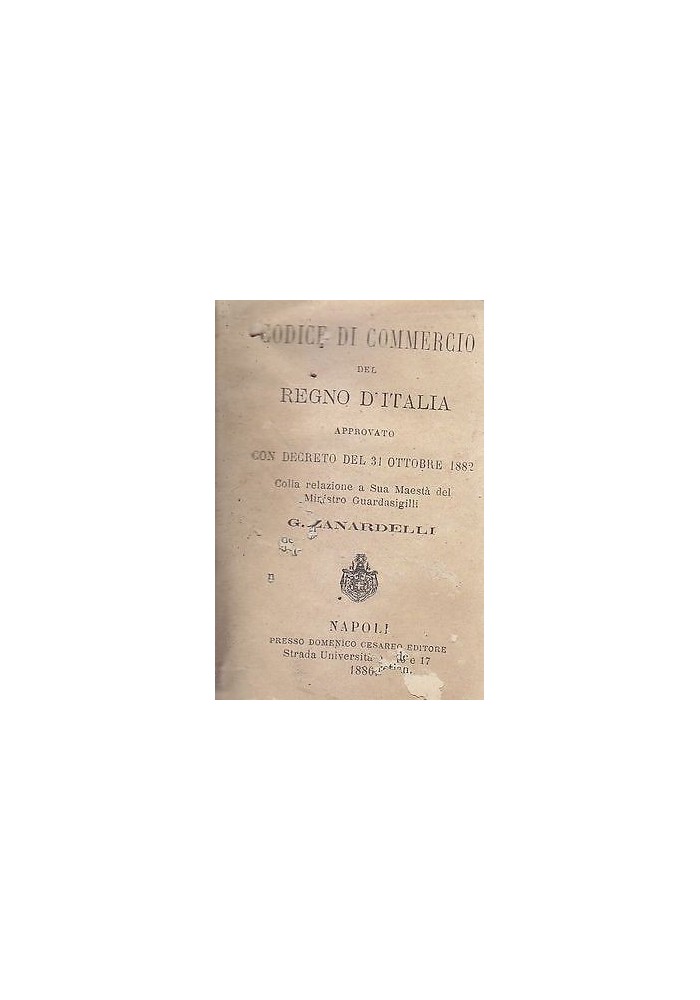 CODICE DI COMMERCIO DEL REGNO D'ITALIA approvato con decreto del 31 ottobre 1882