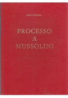 Processo a Mussolini di Mino Caudana Centro Editoriale Nazionale 1966 3 volumi