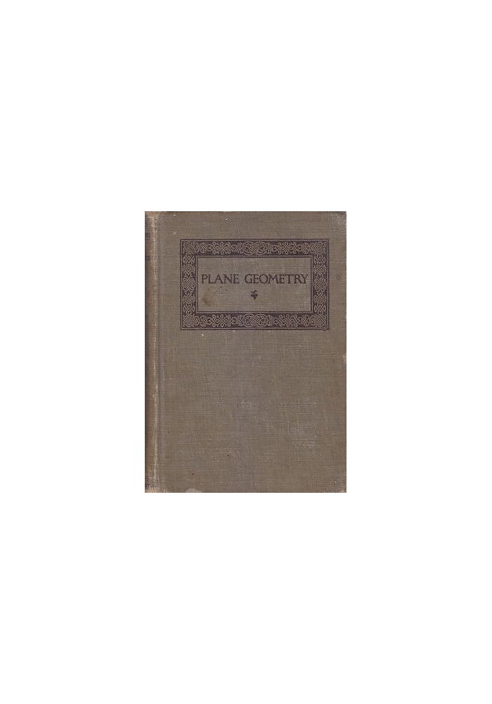PLANE GEOMETRY di George Wentworth - Ginn editore 1913