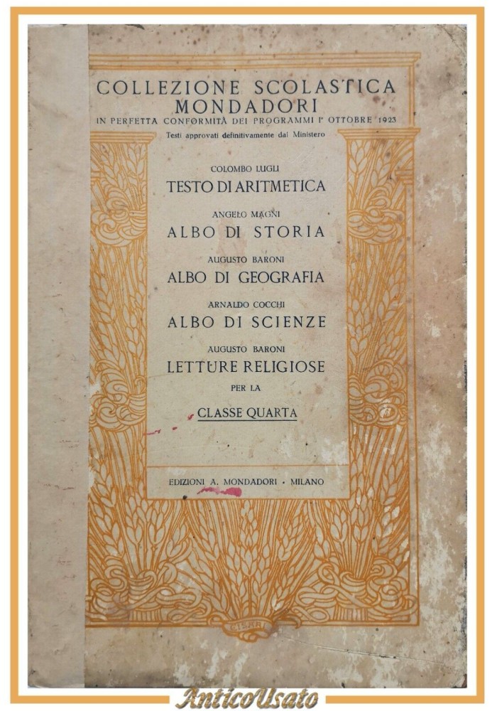 COLLEZIONE SCOLASTICA MONDADORI classe quarta 1925 Mondadori