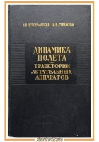 DINAMICA DEL VOLO Traiettoria degli aerei di Ostoslavskij e Strajeva 1963 Libro