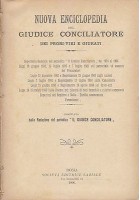 NUOVA ENCICLOPEDIA DEL GIUDICE CONCILIATORE DEI PROBI-VIRI E GIURATI 1906