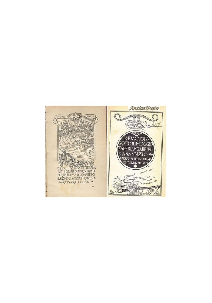 LA FIACCOLA SOTTO IL MOGGIO D Annunzio 1905 PRIMA EDIZIONE I Treves DE CAROLIS