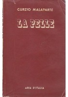 LA PELLE di Curzio Malaparte marzo 1950 Aria d Italia Editore libro romanzo
