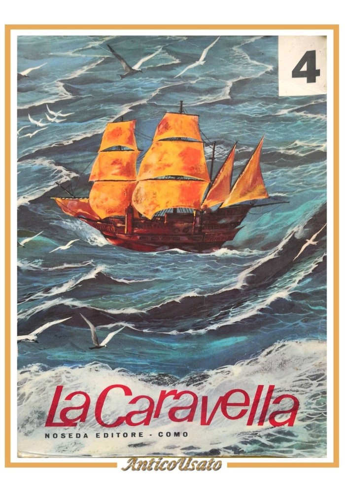 LA CARAVELLA sussidiario per la classe 4 1959 Noseda libro scuola elementare