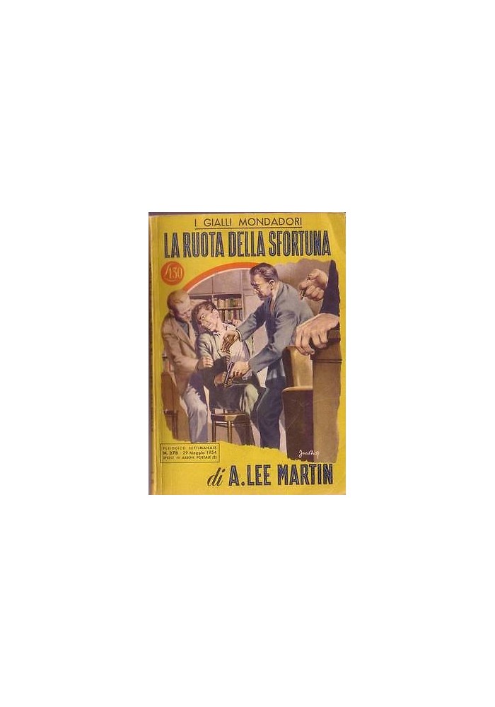 LA RUOTA DELLA SFORTUNA di A. Lee Martin gialli Mondadori n. 278 29 maggio 1954
