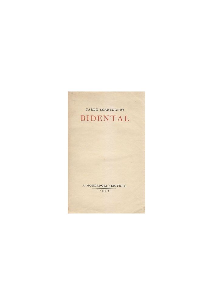 BIDENTAL di Carlo Scarfoglio I prima edizione Mondadori 1933