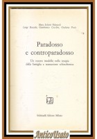 PARADOSSO E CONTROPARADOSSO di Salvini Palazzoni Boscolo Cecchini 1975 libro