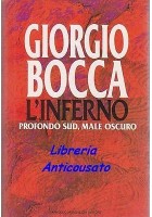 L'INFERNO - PROFONDO SUD MALE OSCURO di Giorgio Bocca - Mondadori editore 1992