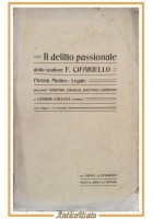 IL DELITTO PASSIONALE DELLO SCULTORE CIFARIELLO di Virgilio Corrado 1908 Libro